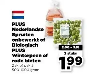 PLUS PLUS Nederlandse Spruiten onbewerkt of Biologisch PLUS Winterpeen of rode bieten aanbieding
