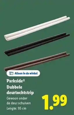 Lidl Parkside dubbele deurtochtstrip aanbieding