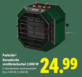 Lidl Parkside keramische ventilatorkachel 2.000 w aanbieding