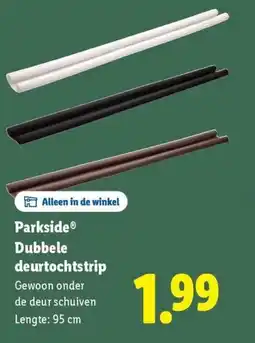 Lidl Parkside dubbele deurtochtstrip aanbieding