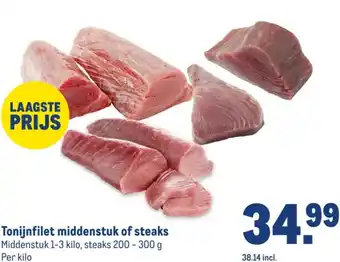 Makro Tonijnfilet middenstuk of steaks aanbieding
