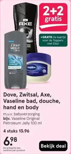 Etos Dove, Zwitsal, Axe, Vaseline bad, douche, hand en body aanbieding