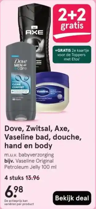 Etos Dove, Zwitsal, Axe, Vaseline bad, douche, hand en body aanbieding
