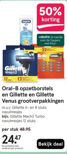 Etos Oral-B opzetborstels en Gillette en Gillette Venus grootverpakkingen aanbieding