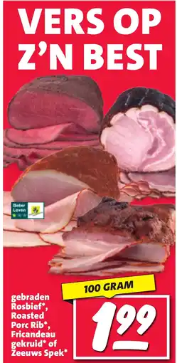 Nettorama Gebraden rosbief, roasted Porc Rib, Fricandeau gekruid of Zeeuws Spek aanbieding