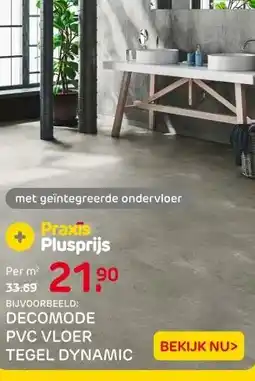 Praxis BIJVOORBEELD: DECOMODE PVC VLOER TEGEL DYNAMIC aanbieding