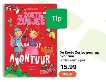 The Read Shop De Zoete Zusjes gaan op avontuur aanbieding