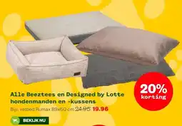 Welkoop Alle Beeztees en Designed by Lotte hondenmanden en -kussens aanbieding