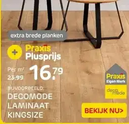 Praxis BIJVOORBEELD: DECOMODE LAMINAAT KINGSIZE aanbieding
