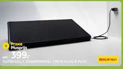 Praxis SUPERSOLA ZONNEPANEEL 370 W PLUG & PLAY aanbieding
