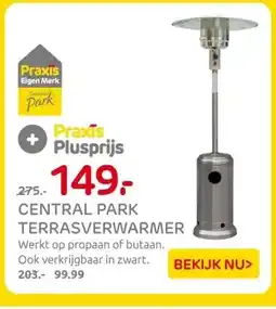 Praxis CENTRAL PARK TERRASVERWARMER aanbieding