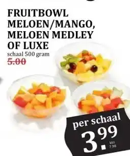 MCD Supermarkt FRUITBOWL MELOEN/MANGO, MELOEN MEDLEY OF LUXE aanbieding