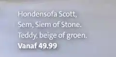 Intratuin Hondensofa Scott, Sem, Siem of Stone. Teddy, beige of groen. aanbieding