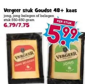 Boon`s Markt Vergeer stuk Goudse 48+ kaas aanbieding