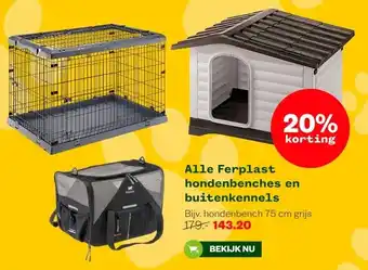 Welkoop Alle Ferplast hondenbenches en buitenkennels aanbieding