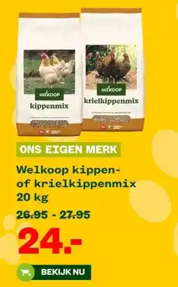 Welkoop Welkoop kippen- of krielkippenmix aanbieding
