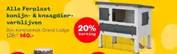 Welkoop Alle Ferplast konijn- & knaagdier- verblijven aanbieding