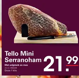 Sligro Tello Mini Serranoham aanbieding