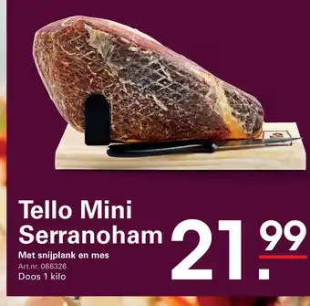 Sligro Tello Mini Serranoham aanbieding
