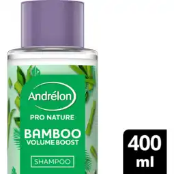 Jumbo Andrélon Pro Nature Shampoo Bamboo Volume Boost 400 ml aanbieding