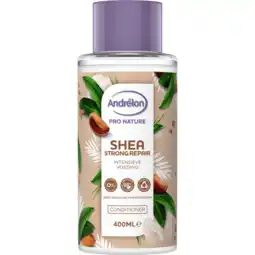 Jumbo Andrélon Pro Nature Shea Strong Repair Conditioner 400 ml aanbieding
