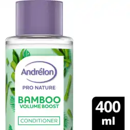 Jumbo Andrélon Pro Nature Haarconditioner Bamboo Volume Boost 400 ml aanbieding