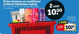 Kruidvat Elvive shampoo en conditioner en Elnett Studioline styling aanbieding