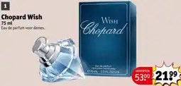 Kruidvat Chopard Wish aanbieding