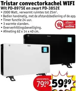 Kruidvat Tristar convectorkachel WIFI Wit PD-8975E en zwart PD-3852E aanbieding