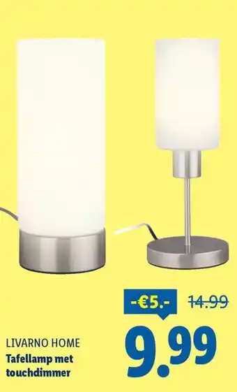Lidl Livarno Home Tafellamp met touchdimmer aanbieding