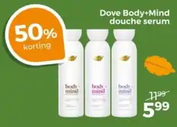 Trekpleister Dove Body+Mind douche serum aanbieding