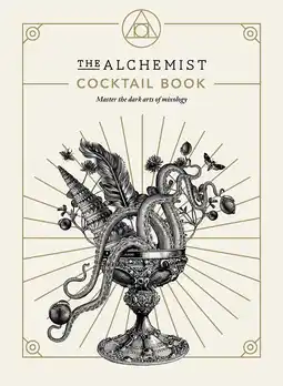 Amazon The Alchemist Cocktail Book: Master the Dark Arts of Mixology aanbieding
