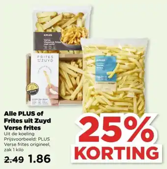 PLUS Alle Plus of Frites uit Zuyd Verse Frites aanbieding