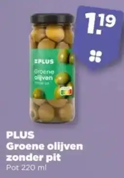 PLUS Plus Groene olijven zonder pit aanbieding