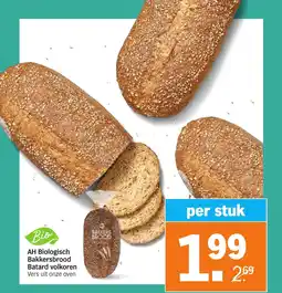 Albert Heijn AH Biologisch Bakkersbrood Batard volkoren aanbieding