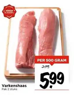 Vomar Voordeelmarkt Varkenshaas aanbieding