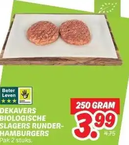 Dekamarkt DEKAVERS BIOLOGISCHE SLAGERS RUNDER- HAMBURGERS aanbieding