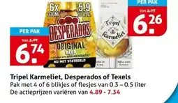 Hoogvliet Tripel Karmeliet, Desperados of Texels aanbieding