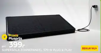 Praxis Supersola zonnepaneel 370 w plug & play aanbieding