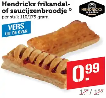 Dagwinkel Hendrickx frikandel of saucijzenbroodje aanbieding