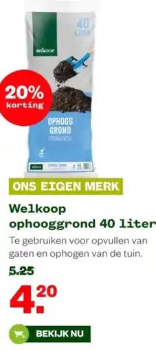 Welkoop Welkoop ophooggrond aanbieding