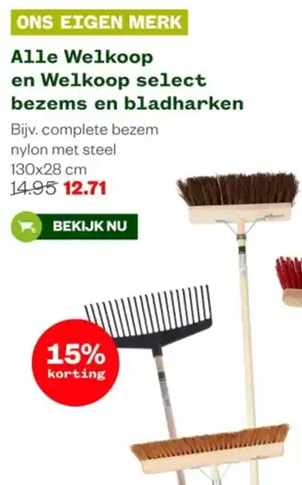Welkoop Alle Welkoop en Welkoop select bezems en bladharken aanbieding