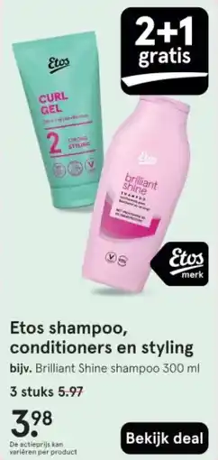 Etos Etos shampoo, conditioners en styling aanbieding
