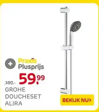 Praxis GROHE DOUCHESET ALIRA aanbieding