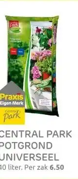 Praxis CENTRAL PARK POTGROND UNIVERSEEL aanbieding