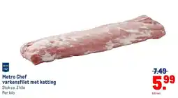 Makro Metro Chef varkensfilet met ketting aanbieding