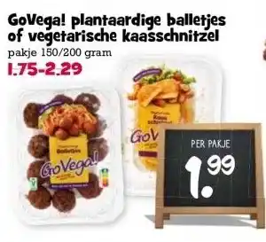 Boon`s Markt GoVega! plantaardige balletjes of vegetarische kaasschnitzel aanbieding