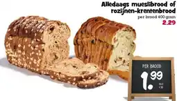 Boon`s Markt Alledaags mueslibrood of rozijnen-krentenbrood aanbieding