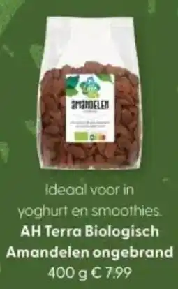 Albert Heijn AH Terra Biologisch Amandelen ongebrand aanbieding