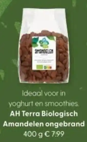 Albert Heijn AH Terra Biologisch Amandelen ongebrand aanbieding